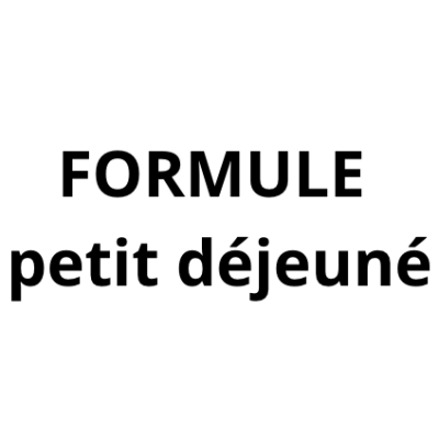 FORMULE PETIT DEJEUNÉ